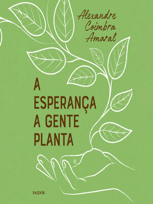 cover image of A esperança a gente planta